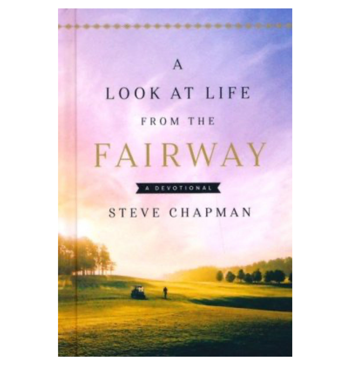 Book - A Look at Life From the Fairway