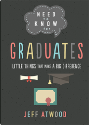 Book cover of 'Need to Know for Graduates' by Jeff Atwood with colorful text and graphics on a dark background.