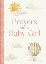 Book cover of 'Prayers for My Baby Girl' with sun, clouds, and hot air balloon design.