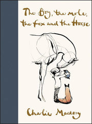Book cover of 'The Boy, the Mole, the Fox and the Horse' by Charlie Mackesy with illustrations of a boy and animals.