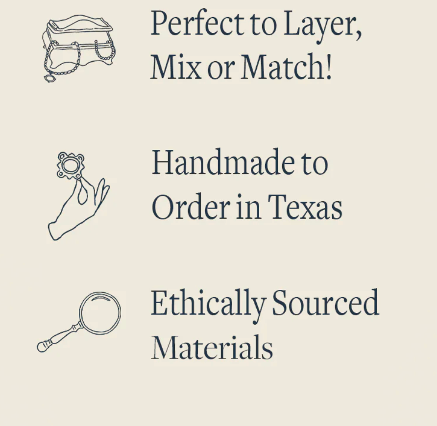 Text on a beige background with icons and text about layering, mixing, matching, handcrafted items from Texas, and ethically sourced materials.