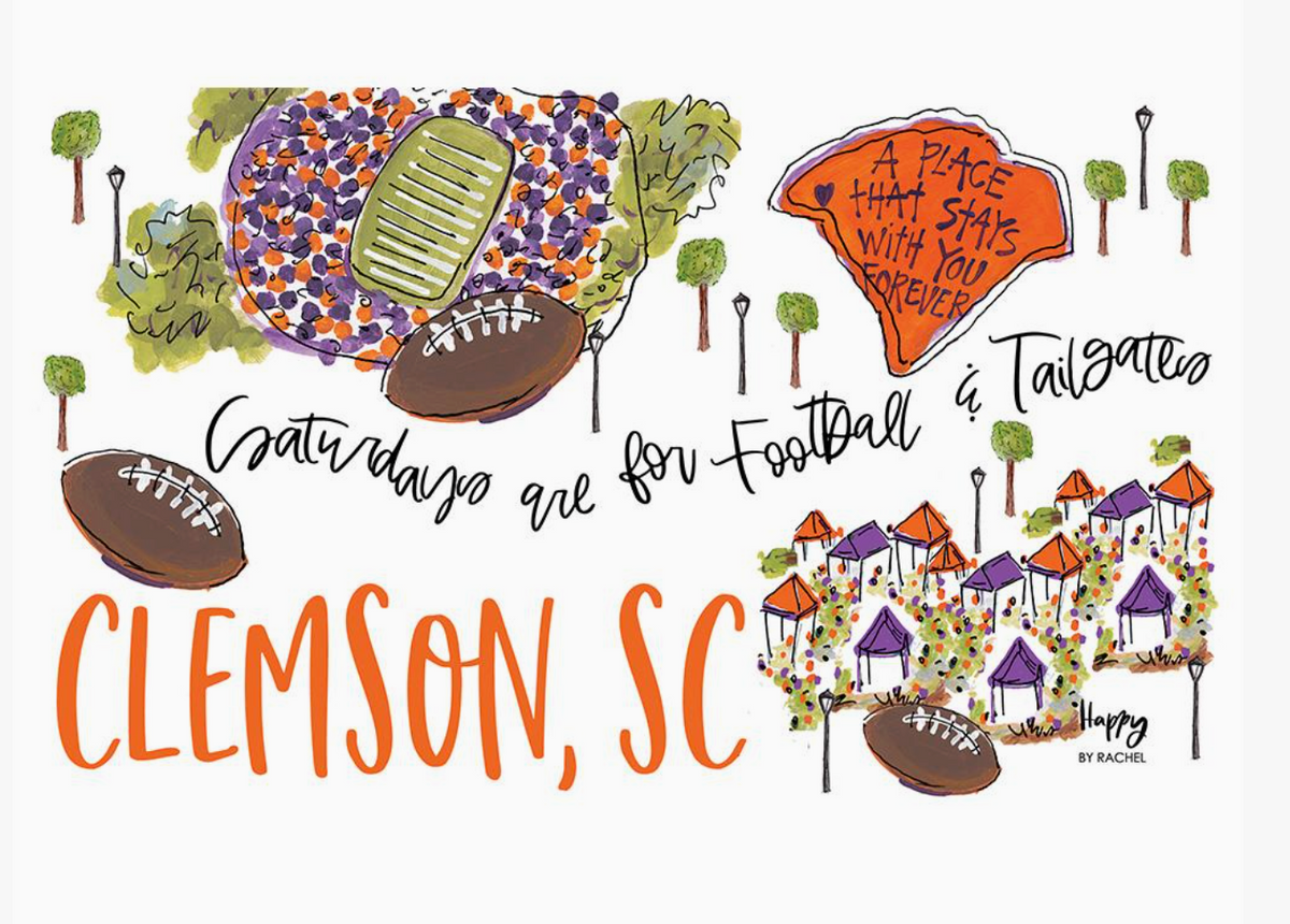 A square art print featuring a hand-drawn watercolor illustration of football-themed elements, including touchdowns, footballs, trees, houses, and a heart-shaped sign reading 'A PLACE THAT STAYS WITH YOU FOREVER.' Large orange text at the bottom reads 'CLEMSON, SC,' and black script across the center says 'Saturday are for Football & Tailgate.