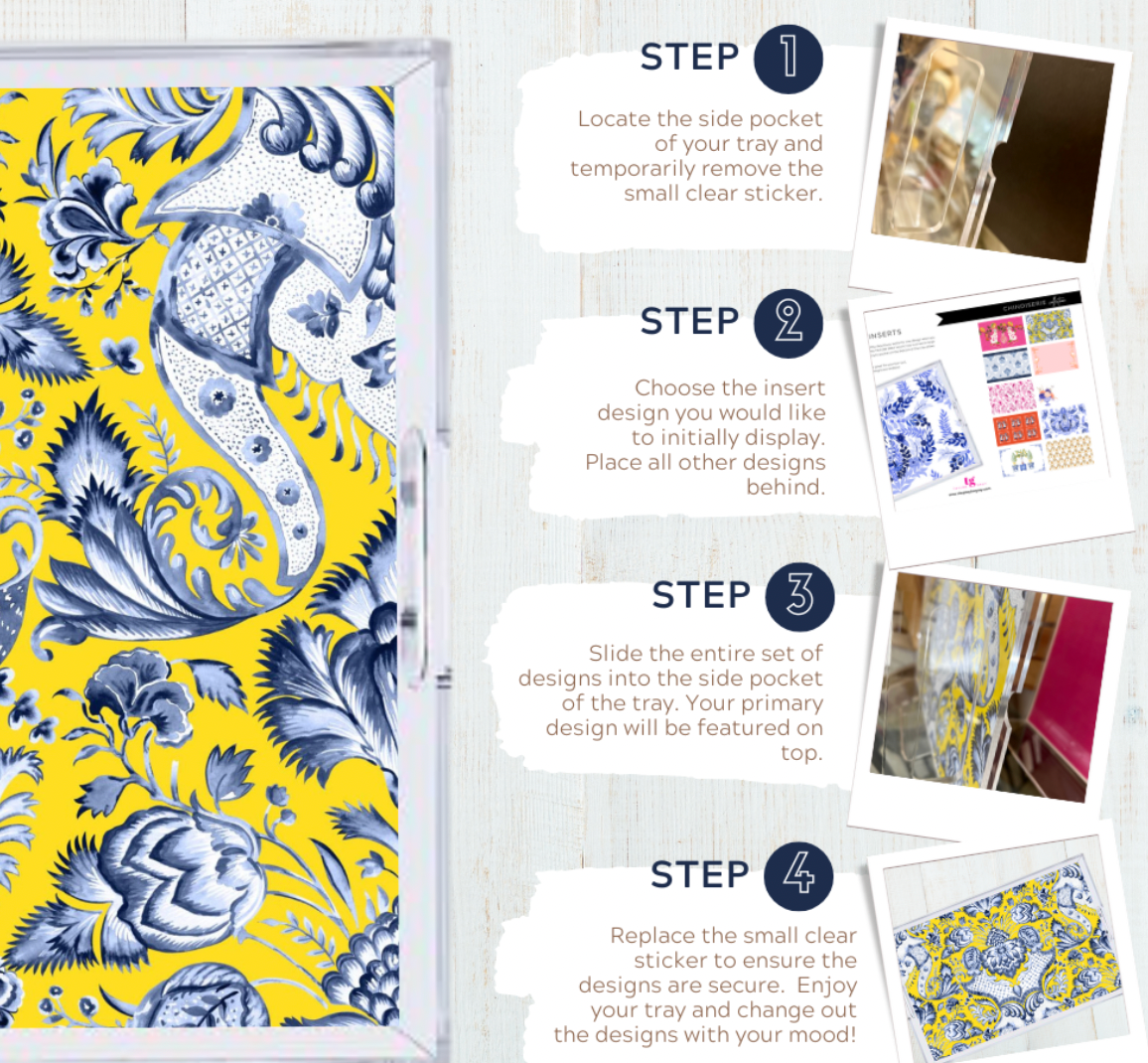 Step by step directions on how to insert paper liners in acrylic tray.